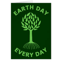 Earth Day Every Day Greeting Card
