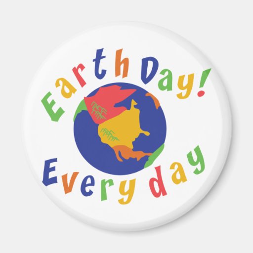 Earth Day Everyday Refrigerator Magnets