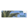 Earth Day is Every Day Bumpersticker Bumper Sticker