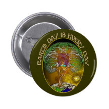 Earth Day is Every Day Pinback Buttons