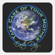 Earth Day - Take Care of Your Mother Sticker