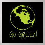EARTH - GO GREEN posters