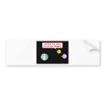 earth moon notice san andreas fault pretend bumper stickers