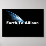 Earth To posters
