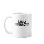 EASILY DISTRACTED mugs