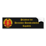 East Germany President of the DDR! bumper stickers