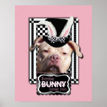 Easter - Some Bunny Loves You - Pitbull Poster