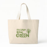 Easy being green bags