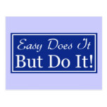 Easy Does It, But DO It! Postcards