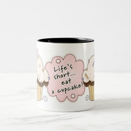 Eat A Cupcake Coffee Mug