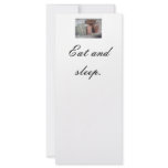 Eat and sleep. rack cards
