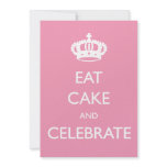 Eat Cake and Celebrate Birthday Invite- Pink invitations