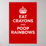 eat crayons and poop rainbows print