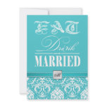 Eat, Drink and be Married - Aqua Blue Damask