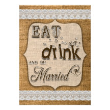 Eat Drink And Be Married Burlap And Lace Design Personalised Invites