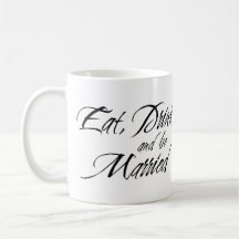 EAT DRINK and be MARRIED custom photo bridal gift Coffee Mugs