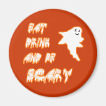 Eat Drink and Be Scary Cute Ghost Design Refrigerator Magnets