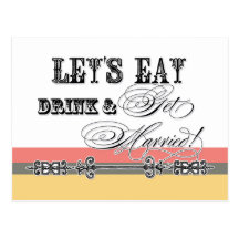 Eat, Drink and Get Married Save the Date Postcards