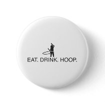 Eat. Drink. Hoop Buttons