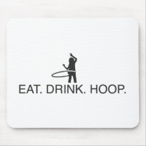 Eat. Drink. Hoop Mousepad