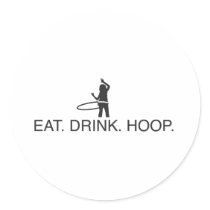 Eat. Drink. Hoop Sticker