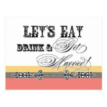 Eat, Drink n Get Married, be my Bridesmaid Invite Postcard