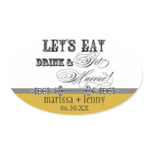 Eat, Drink n Get Married Matching Stickers or Seal