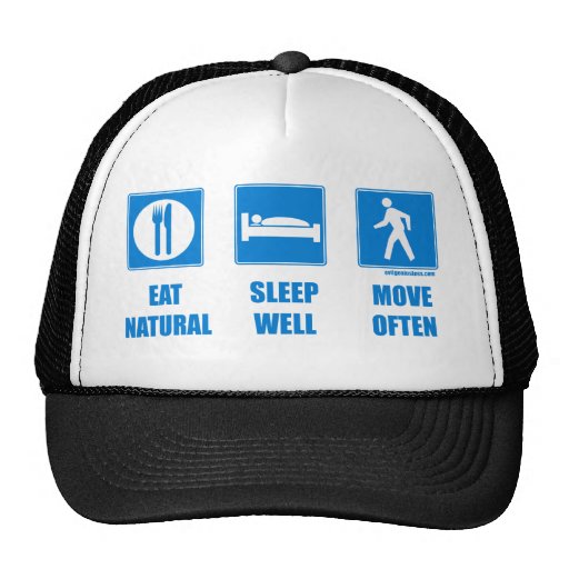 Eat healthy, sleep well, move often hats