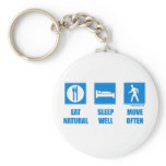 Eat healthy, sleep well, move often keychain