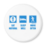 Eat healthy, sleep well, move often fridge magnets