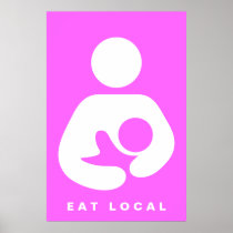 Eat Local / Breastfeeding / Nursing Icon Posters