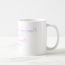 eat marshmallows, fro bro!! coffee mug