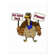 Eat More Duck - Talking Turkey Post Cards
