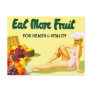 Eat More Fruit for Health & Vitality - Vintage Postcard