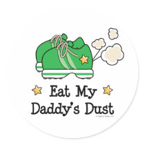 Eat My Daddy's Dust Runner Stickers