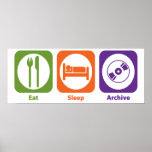 Eat Sleep Archive Posters