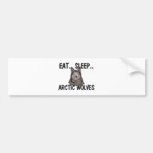 Eat Sleep ARCTIC WOLVES Bumper Stickers