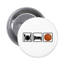 Eat, Sleep, Basketball Pinback Buttons