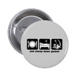 eat sleep bass guitar pinback buttons