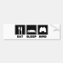 Eat Sleep Bird (bins) Bumper Sticker