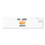 Eat Sleep BISCUITS bumper stickers