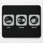 Eat. Sleep. Bowl. Mousepad