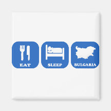 Eat Sleep Bulgaria Magnets