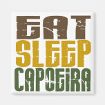Eat Sleep Capoeira 1 Fridge Magnet