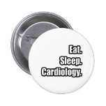 Eat. Sleep. Cardiology. Pinback Buttons