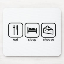 Eat Sleep Cheese Mouse Pad