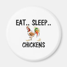 Eat Sleep CHICKENS Fridge Magnet