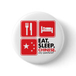 Eat Sleep Chinese buttons