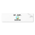 Eat Sleep COCKATOOS bumper stickers
