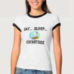 Eat Sleep COCKATOOS t-shirts